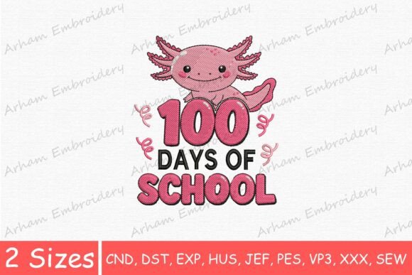 100 Days of School Axolotl Embroidery Design Review
