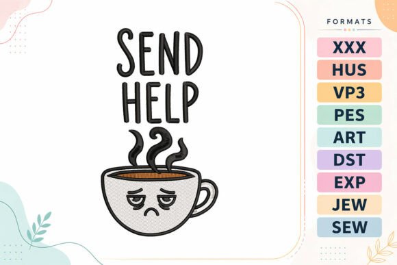 Send Help Coffee Cup Embroidery Design Review